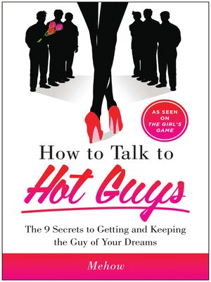 cover image of How to Talk to Hot Guys